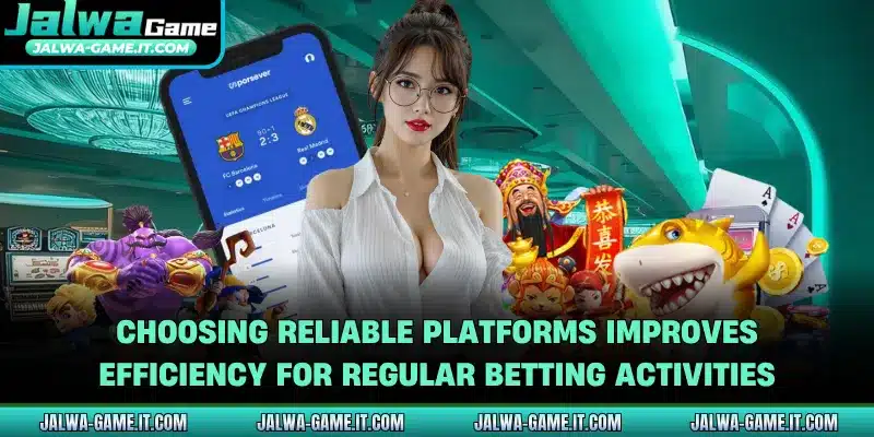 Choosing reliable platforms improves efficiency for regular betting activities