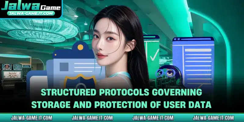 Structured protocols governing storage and protection of user data